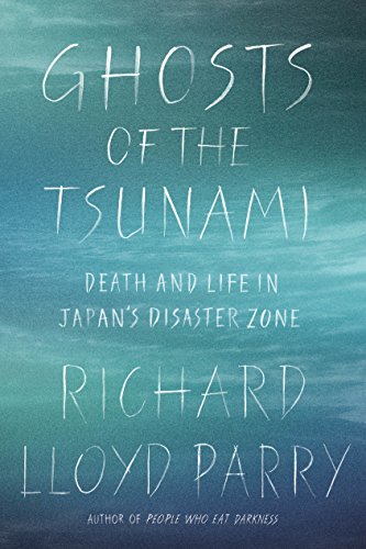 9780374253974: Ghosts of the Tsunami: Death and Life in Japan's Disaster Zone
