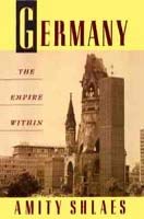 Stock image for Germany: The Empire Within for sale by Blue Vase Books