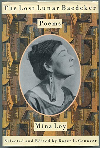 Stock image for The Lost Lunar Baedeker: Poems of Mina Loy for sale by Ergodebooks