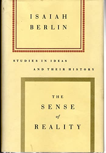 9780374260927: The Sense of Reality: Studies in Ideas and Their History