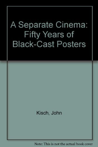 Imagen de archivo de A Separate Cinema: Fifty Years of Black-Cast Posters a la venta por Lowry's Books