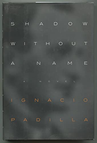 9780374261900: Shadow Without a Name: A Novel