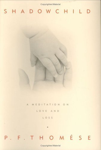 Shadowchild: A Meditation on Love and Loss