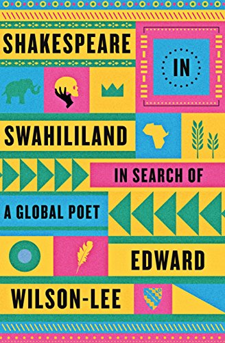 Stock image for Shakespeare in Swahililand : In Search of a Global Poet for sale by Better World Books