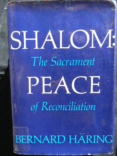 Imagen de archivo de Shalom : Peace-the Sacrament of Reconciliation a la venta por Better World Books