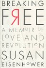 Stock image for Breaking Free: A Memoir of Love and Revolution for sale by Wonder Book