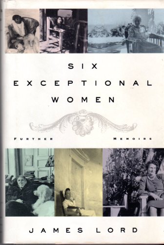 Beispielbild fr Six Exceptional Women : Further Memoirs zum Verkauf von Better World Books