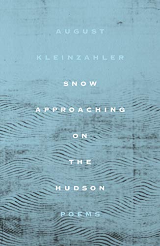 Beispielbild fr Snow Approaching on the Hudson: Poems zum Verkauf von Wonder Book