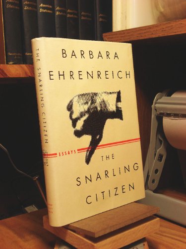 Stock image for The Snarling Citizen: Essays for sale by Discover Books