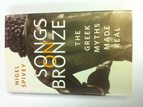 Stock image for Songs on Bronze: The Greek Myths Made Real for sale by Wonder Book