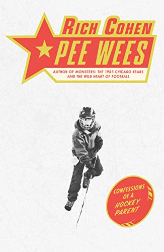 9780374268015: Pee Wees: Confessions of a Hockey Parent
