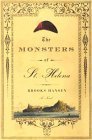 9780374270193: The Monsters of St. Helena