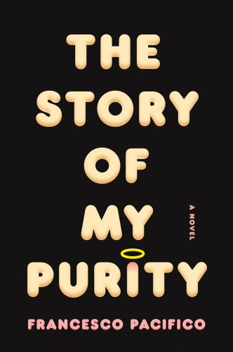 9780374270445: The Story of My Purity