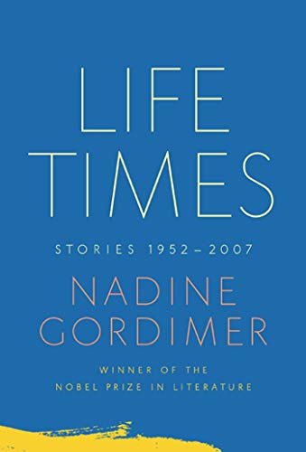 Life Times: Stories 1952-2007