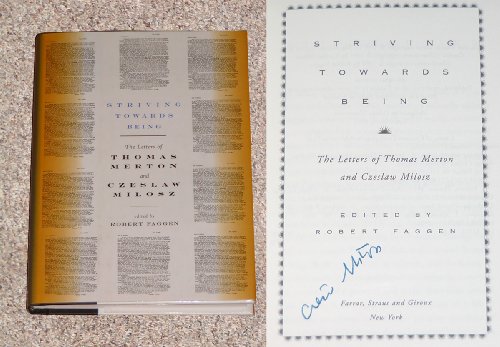 Stock image for Striving Towards Being: The Letters of Thomas Merton and Czeslaw Milosz for sale by BooksRun