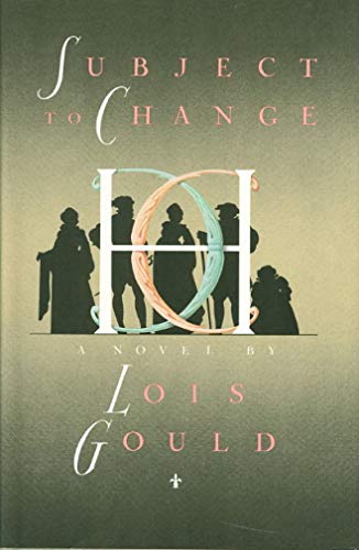 Subject to Change (9780374271541) by Gould, Lois