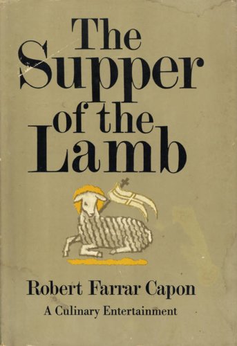 9780374272012: The Supper of the Lamb: A Culinary Reflection