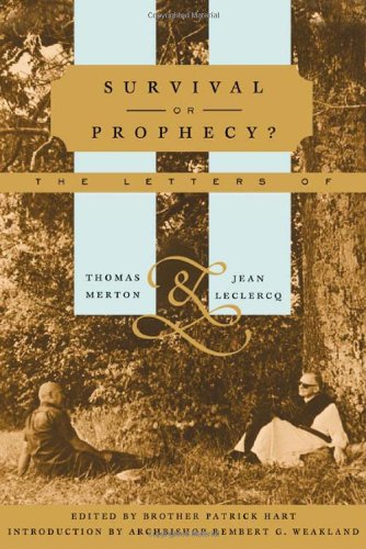 9780374272067: Survival or Prophecy?: The Letters of Thomas Merton and Jean Leclerq