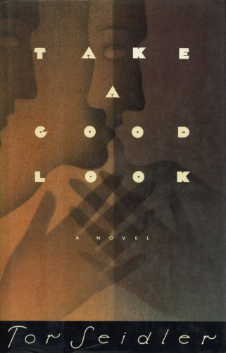 Take a Good Look (9780374272517) by Seidler, Tor