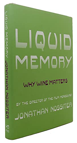 Beispielbild fr Liquid Memory: Why Wine Matters zum Verkauf von AwesomeBooks