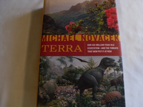 Beispielbild fr Terra : Our 100-Million-Year-Old Ecosystem--And the Threats That Now Put It at Risk zum Verkauf von Better World Books