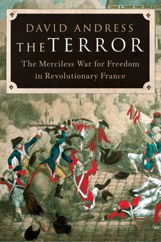 Stock image for The Terror: The Merciless War for Freedom in Revolutionary France for sale by ThriftBooks-Atlanta
