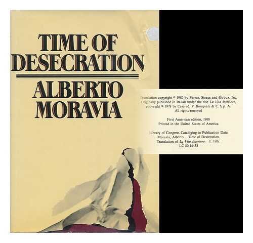 9780374277819: Time of Desecration / Alberto Moravia ; Translated from the Italian by Angus Davidson
