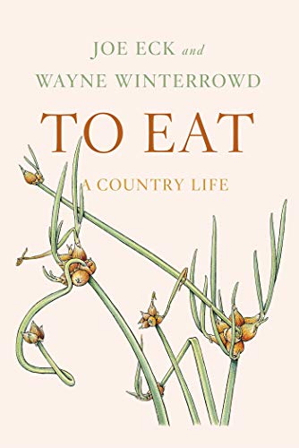 9780374278328: To Eat: A Country Life