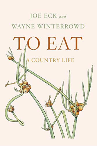 Stock image for To Eat: A Country Life for sale by SecondSale