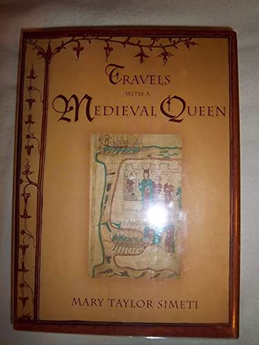 Beispielbild fr Travels with a Medieval Queen zum Verkauf von Better World Books