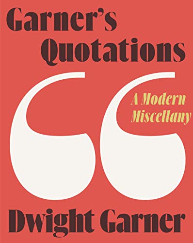 9780374279196: Garner's Quotations: A Modern Miscellany