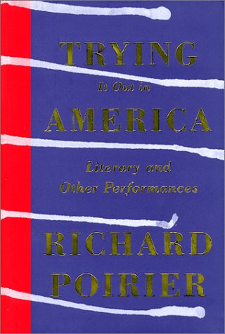Beispielbild fr Trying It Out in America : Literary and Other Performances zum Verkauf von Better World Books
