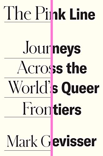 Stock image for The Pink Line: Journeys Across the World's Queer Frontiers for sale by HPB-Red