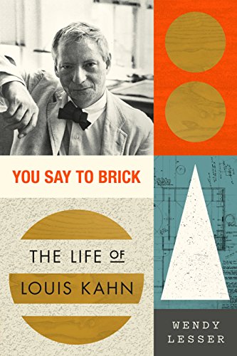 Beispielbild fr You Say to Brick : The Life of Louis Kahn zum Verkauf von Better World Books