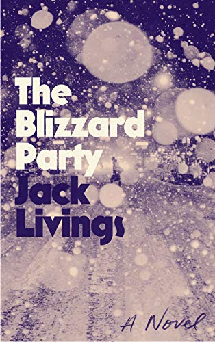 Stock image for The Blizzard Party: A Novel for sale by SecondSale