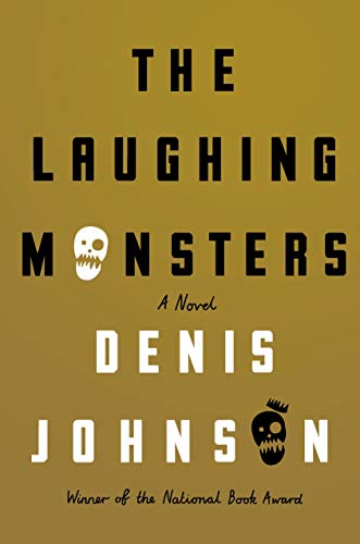 Beispielbild fr The Laughing Monsters A Novel zum Verkauf von SecondSale