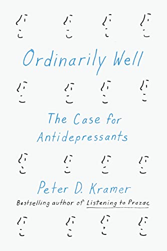 Beispielbild fr Ordinarily Well: The Case for Antidepressants zum Verkauf von SecondSale