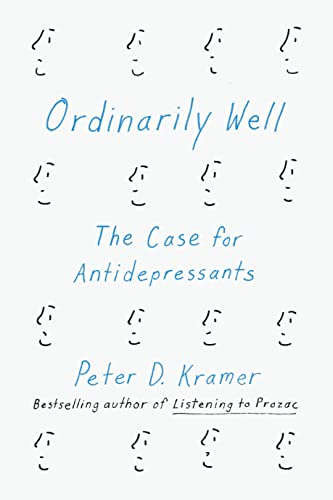 Imagen de archivo de Ordinarily Well : The Case for Antidepressants a la venta por Better World Books