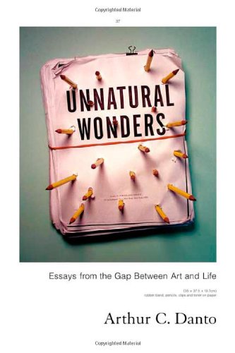 Unnatural Wonders: Essays from the Gap Between Art and Life