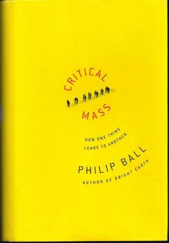 Beispielbild fr Critical Mass : How One Thing Leads to Another zum Verkauf von Better World Books