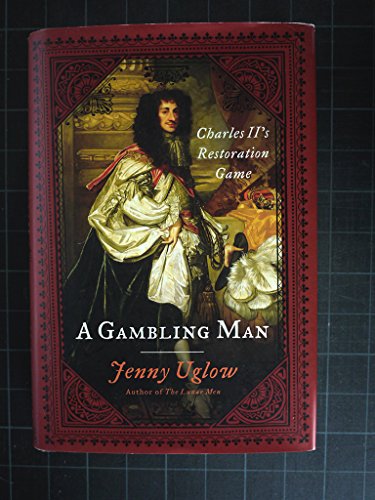 Beispielbild fr A Gambling Man : Charles II's Restoration Game zum Verkauf von Better World Books