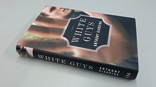 Beispielbild fr White Guys: A Novel zum Verkauf von More Than Words