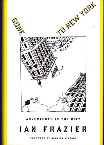 9780374281632: Gone to New York: Adventures in the City