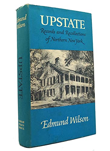 Stock image for Upstate: Records and Recollections of Northern New York for sale by Bibliomania Book Store