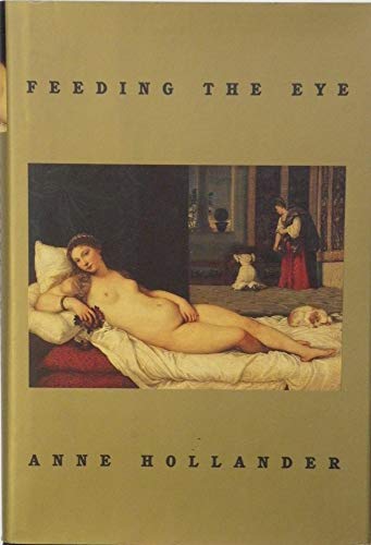 Stock image for Feeding the Eye: Essays for sale by ThriftBooks-Atlanta