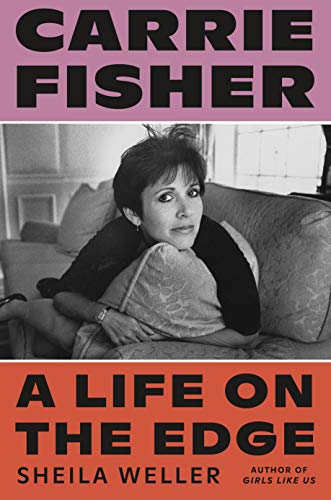 Beispielbild fr Carrie Fisher: A Life on the Edge zum Verkauf von Reuseabook