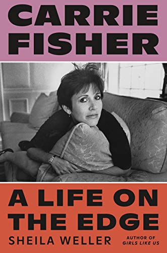 Stock image for Carrie Fisher: A Life on the Edge for sale by SecondSale