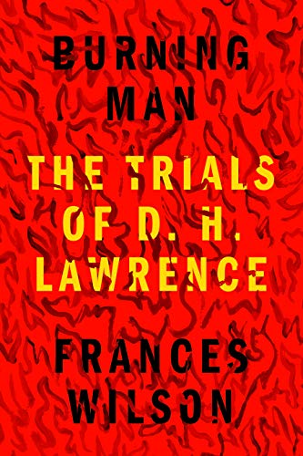 Imagen de archivo de Burning Man: The Trials of D. H. Lawrence a la venta por Goodwill of Colorado