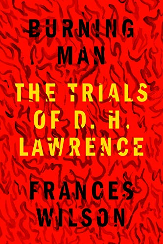 9780374282257: Burning Man: The Trials of D. H. Lawrence