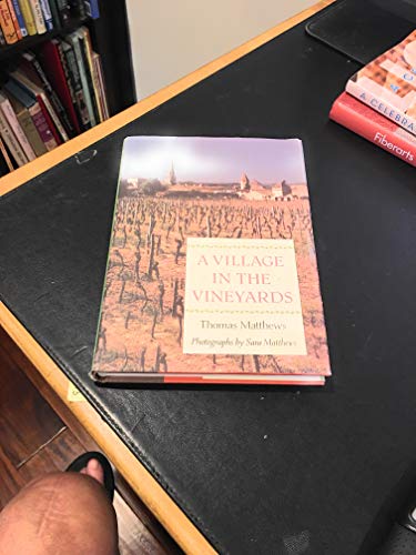 Stock image for A Village in the Vineyards for sale by Better World Books